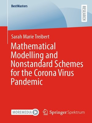 cover image of Mathematical Modelling and Nonstandard Schemes for the Corona Virus Pandemic